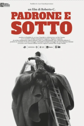 Padrone e sotto بقاعة « كوسموس بيتا »نظرة حميمة على الظلم الاجتماعي في نابولي